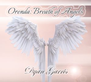 Dyan Garris | Orenda Breath of Angels CD